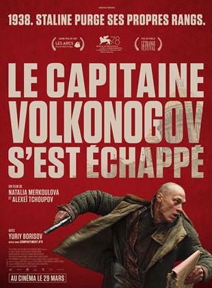 Le Capitaine Volkonogov s’est échappé