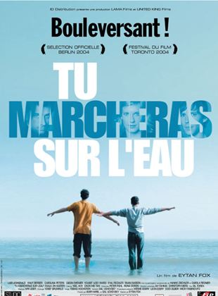 Tu marcheras sur l’eau