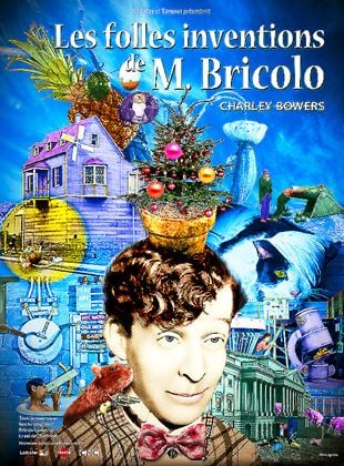 Les Folles inventions de M. Bricolo