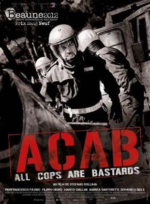 A.C.A.B.: All Cops Are Bastards