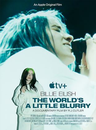 Billie Eilish: The World’s A Little Blurry