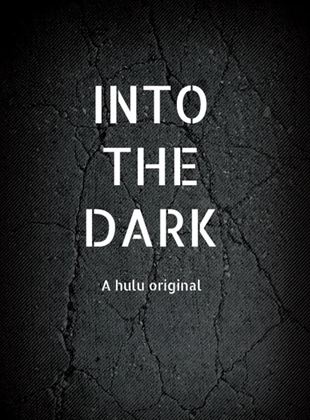 Into The Dark