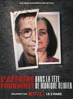 L’Affaire Fourniret: dans la tête de Monique Olivier