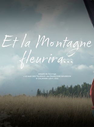 Et la montagne fleurira…