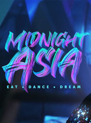 Midnight Asia: Eat. Dance. Dream