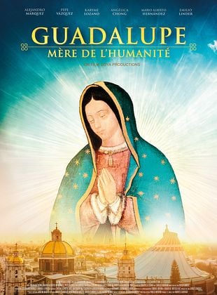 Guadalupe, Mère de l’humanité