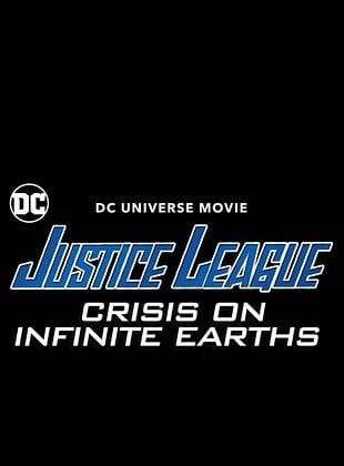 Justice League: Crisis On Infinite Earths partie 1