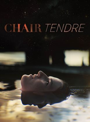 Chair tendre