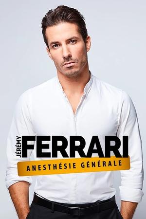 Jérémy Ferrari – Anesthésie Générale